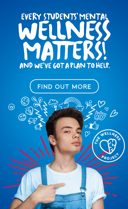 Every Student's Mental Wellness Matters!